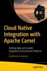 Cloud Native Integration with Apache Camel book cover